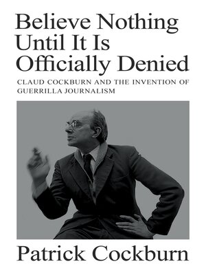 cover image of Believe Nothing until It Is Officially Denied